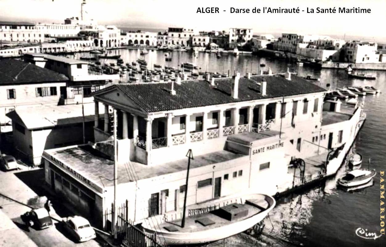 Alger - Amiraute - Darse - Sante Maritime.jpg